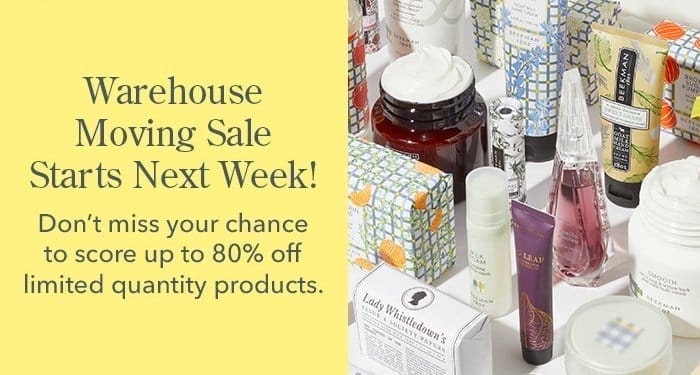 Warehouse Moving Sale Starts Next Week! Don't miss your chance to score up to 80% off limited quantity products.