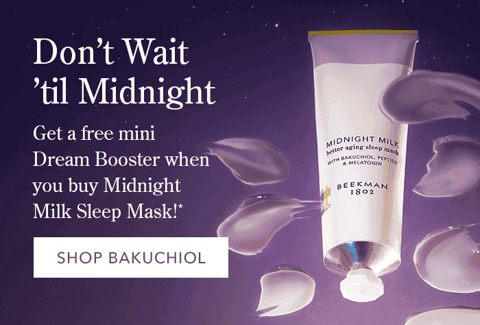 Don't Wait 'til Midnight | Get a free mini Dream Booster when you buy Midnight Milk Sleep Mask!