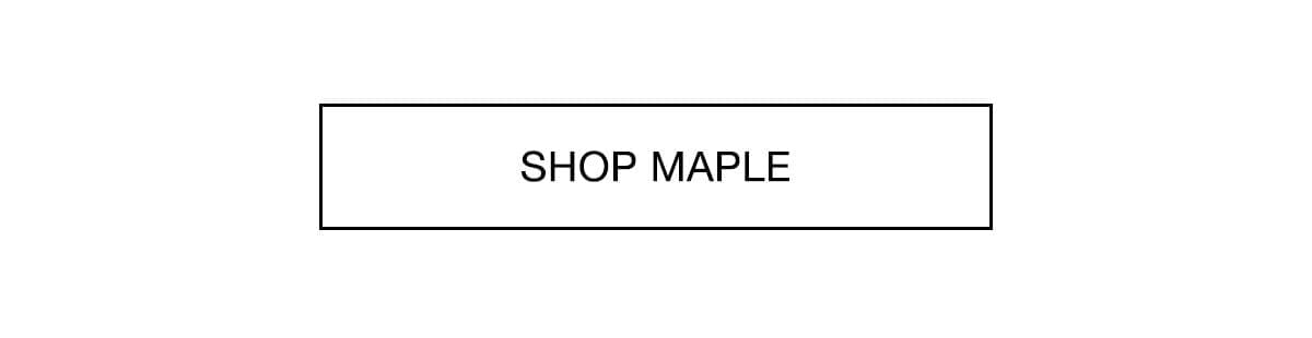 Shop Maple