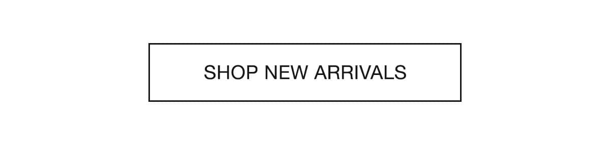 Shop New Arrivals