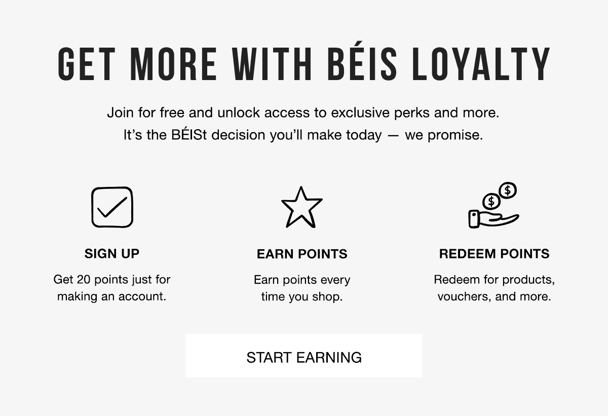 GET MORE WITH BÉIS LOYALTY