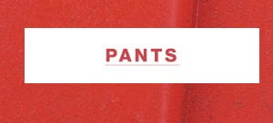 Shop Pants