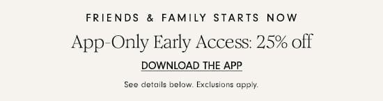 App-Only Early Access 25% Off