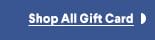 Shop All Gift Card