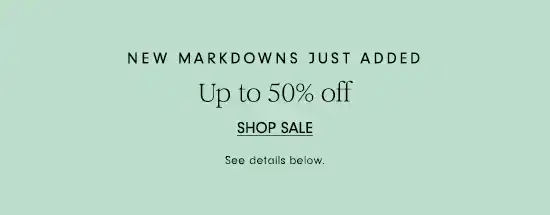 Up to 50% off: New arrivals to sale