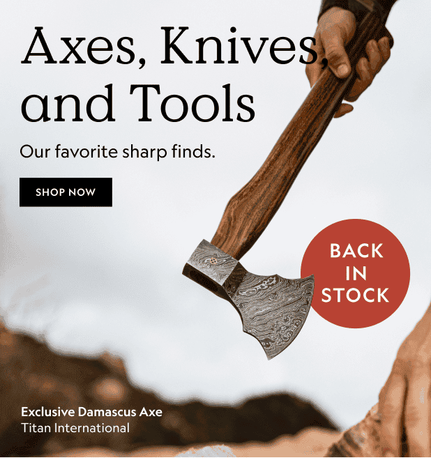 Axes, Kvies, and Tools