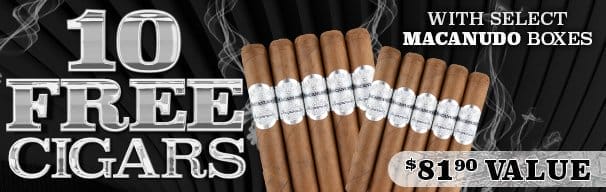 10 Free Cigars with Select Macanudo Boxes!