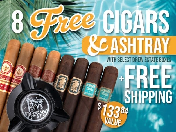 8 Free Cigars, Ashtray, + Free Shipping with Drew Estate Boxes!