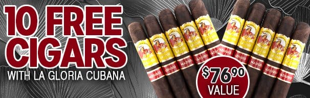 10 Free Cigars with La Gloria Cubana!