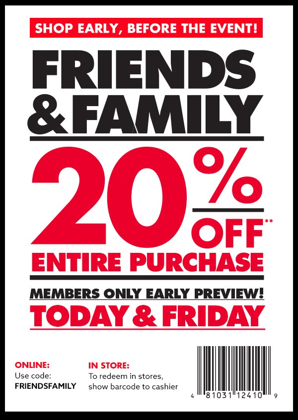 Use code FRIENDSFAMILY at checkout