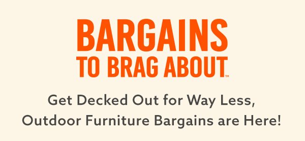 Bargains to Brag About