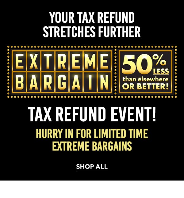 Tax Refund Event!