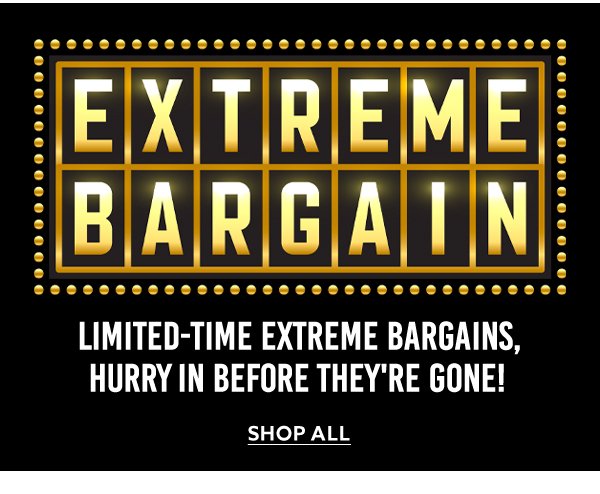 Extreme Bargains