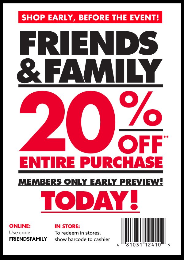 Use code FRIENDSFAMILY at checkout