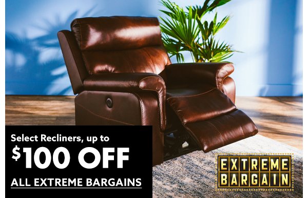 Select Recliners up to \\$100 Off