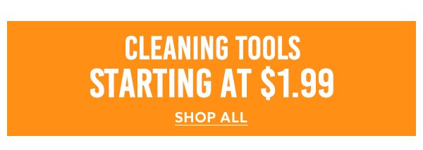 Cleaning tools Starting at \\$1.99