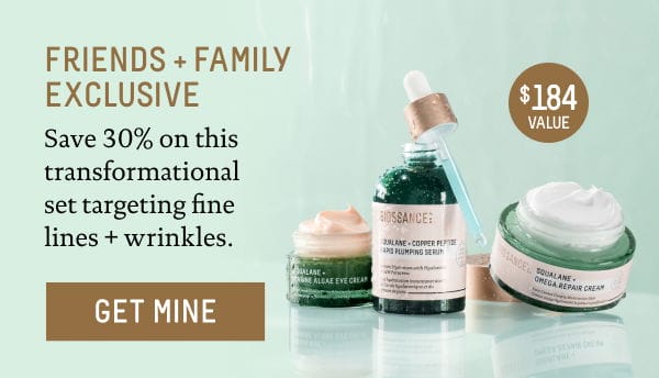 Friends + Family Exclusive 30% Off Anti-Aging Set