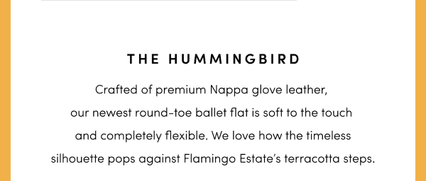 The Hummingbird: We love how the timeless silhouette pops against Flaming Estate’s terracotta steps