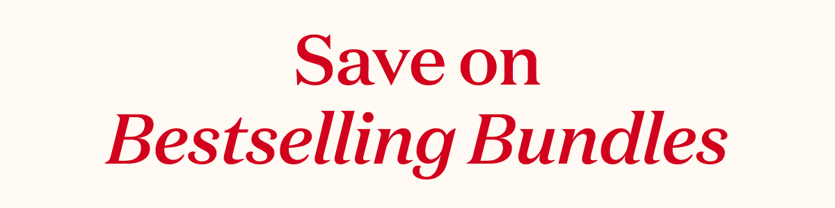 Save on Bestselling Bundles