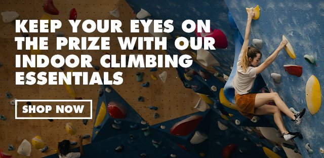 Keep Your Eyes on the Prize With Our Indoor Climbing Essentials