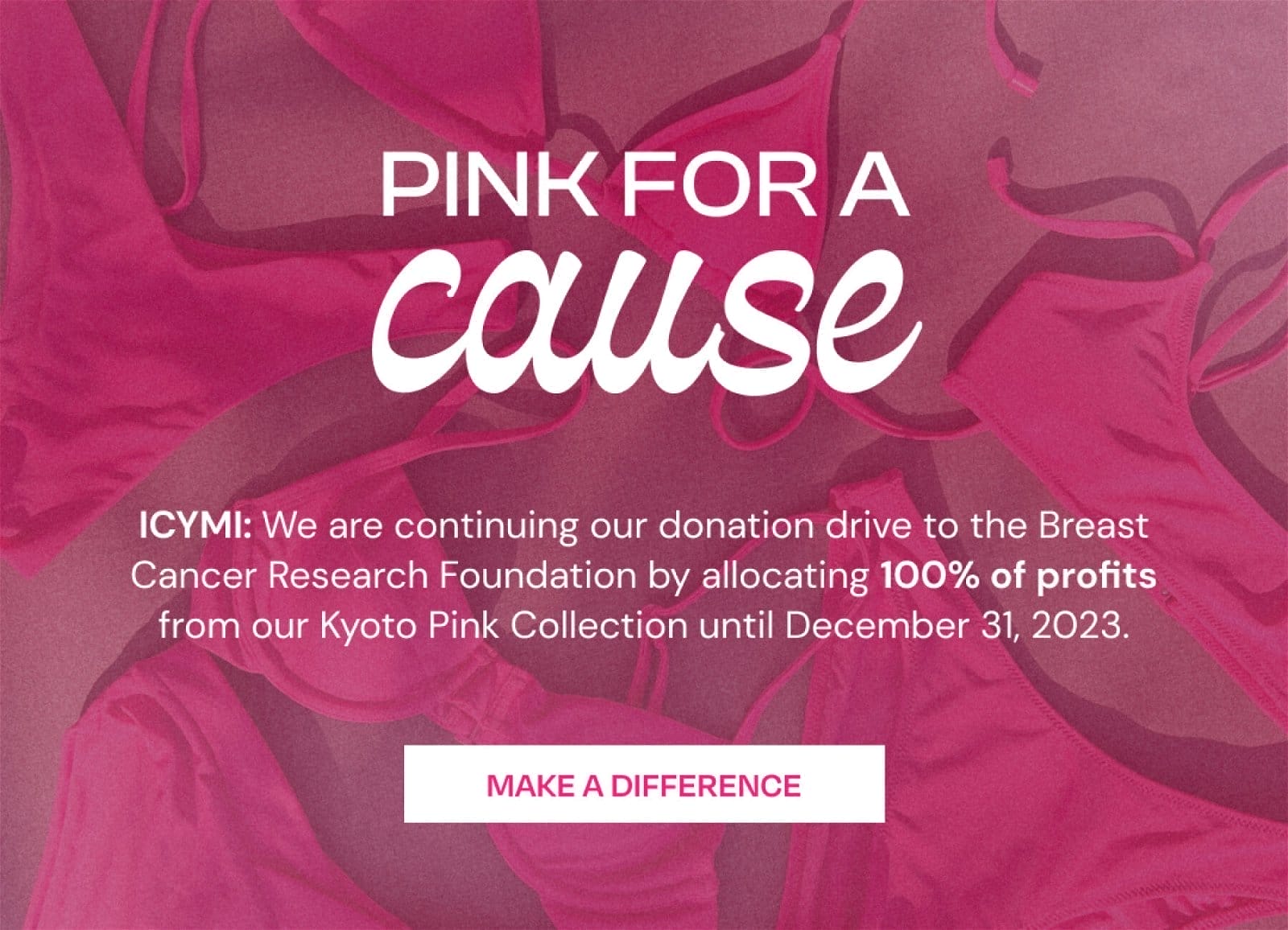 SHOP KYOTO PINK FOR A CAUSE: MAKE A DIFFERENCE