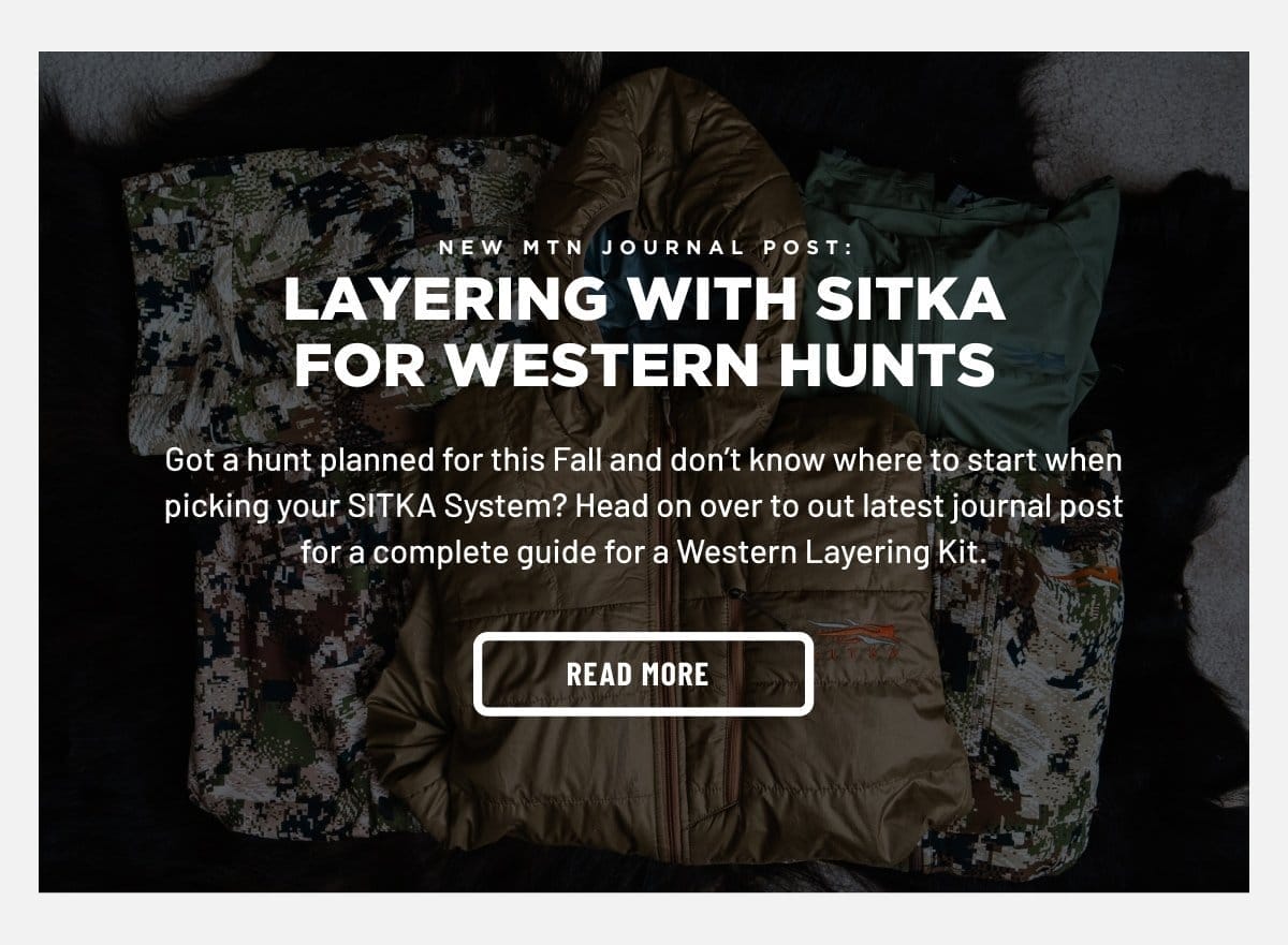 LAYERING WITH SITKA FOR WESTERN HUNTS