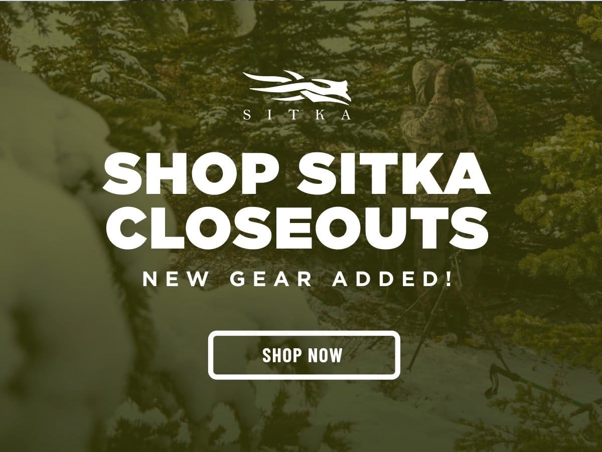 SHOP SITKA CLOSEOUT