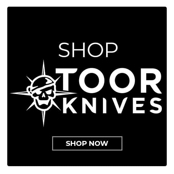 Shop Toor Knives