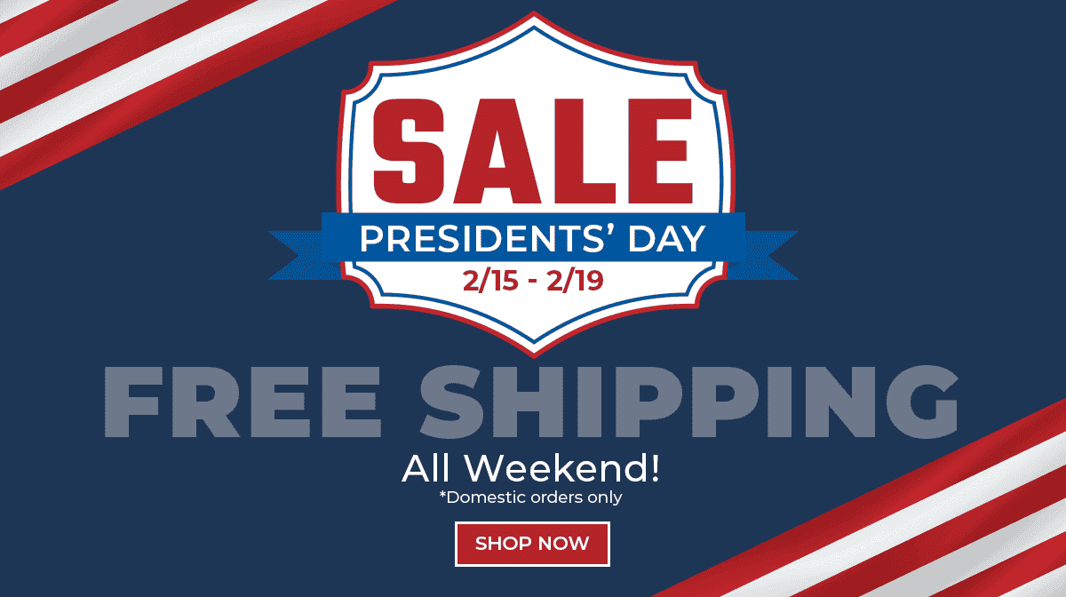 Presidents' Day Sale Continues!
