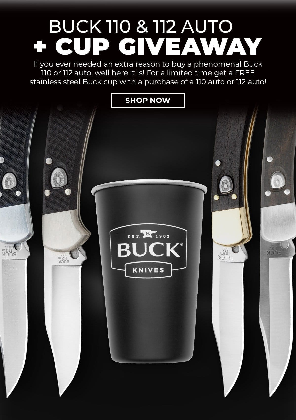 Buck 110 & 112 Auto + cup giveaway