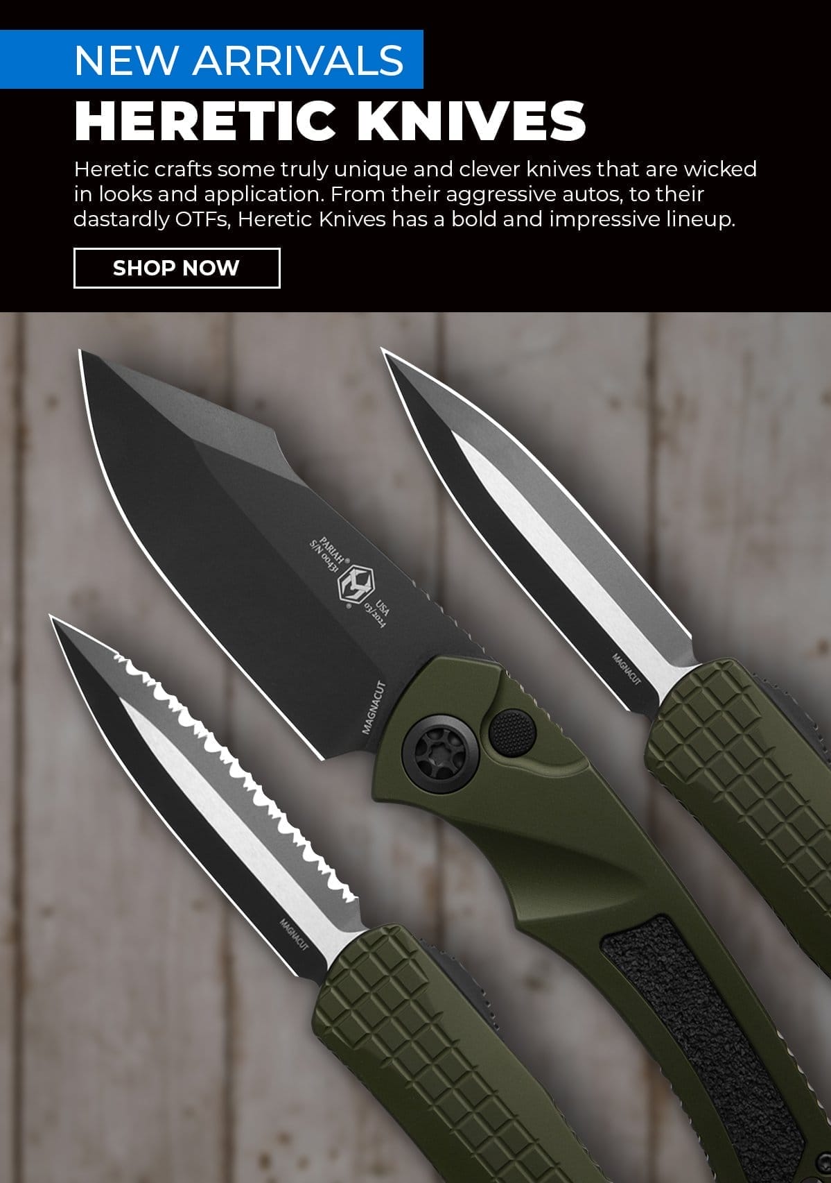 Shop Heretic Knives!