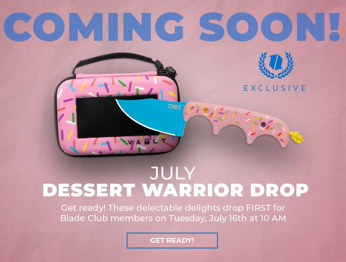 July Dessert Warrior Drop