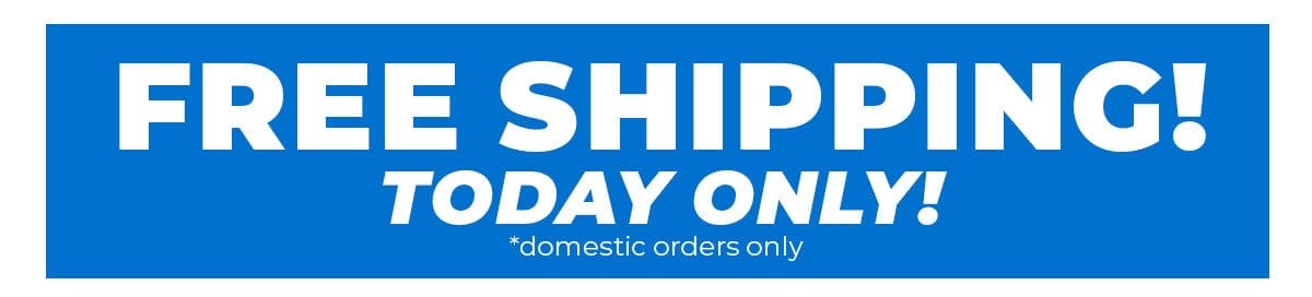 FREE shipping on domestic orders