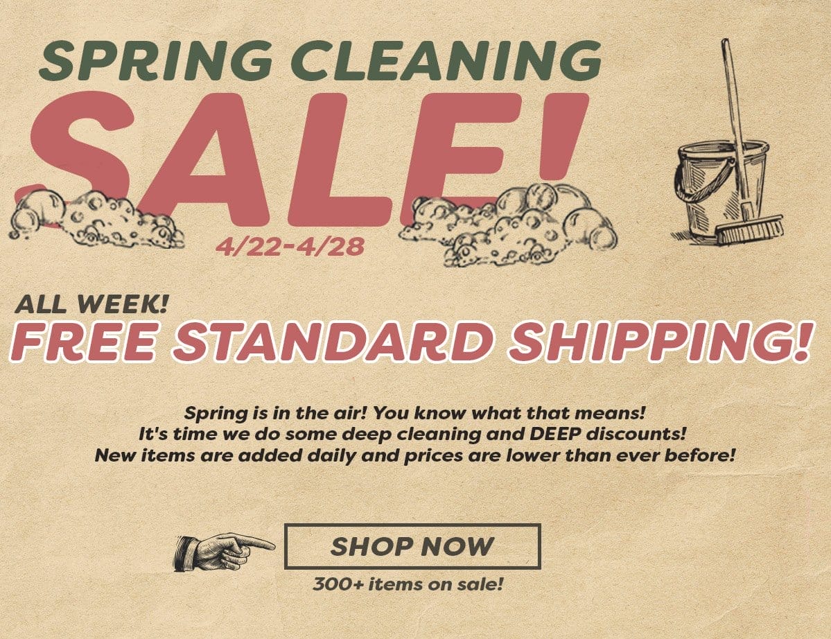 Spring Cleaning Sale Begins!