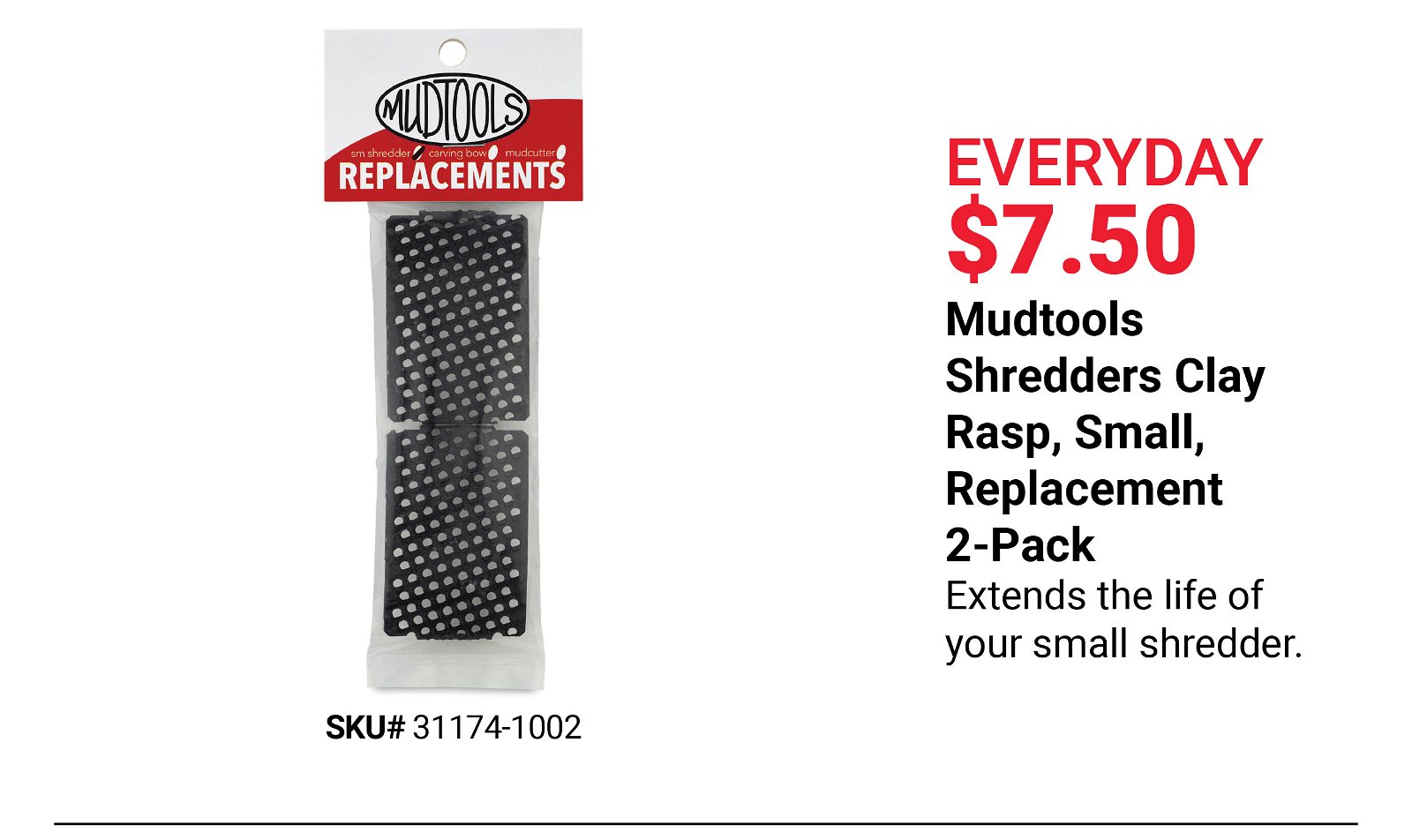 Everyday \\$7.50: Mudtools Shredders Clay Rasp, Small, Replacement 2-Pack