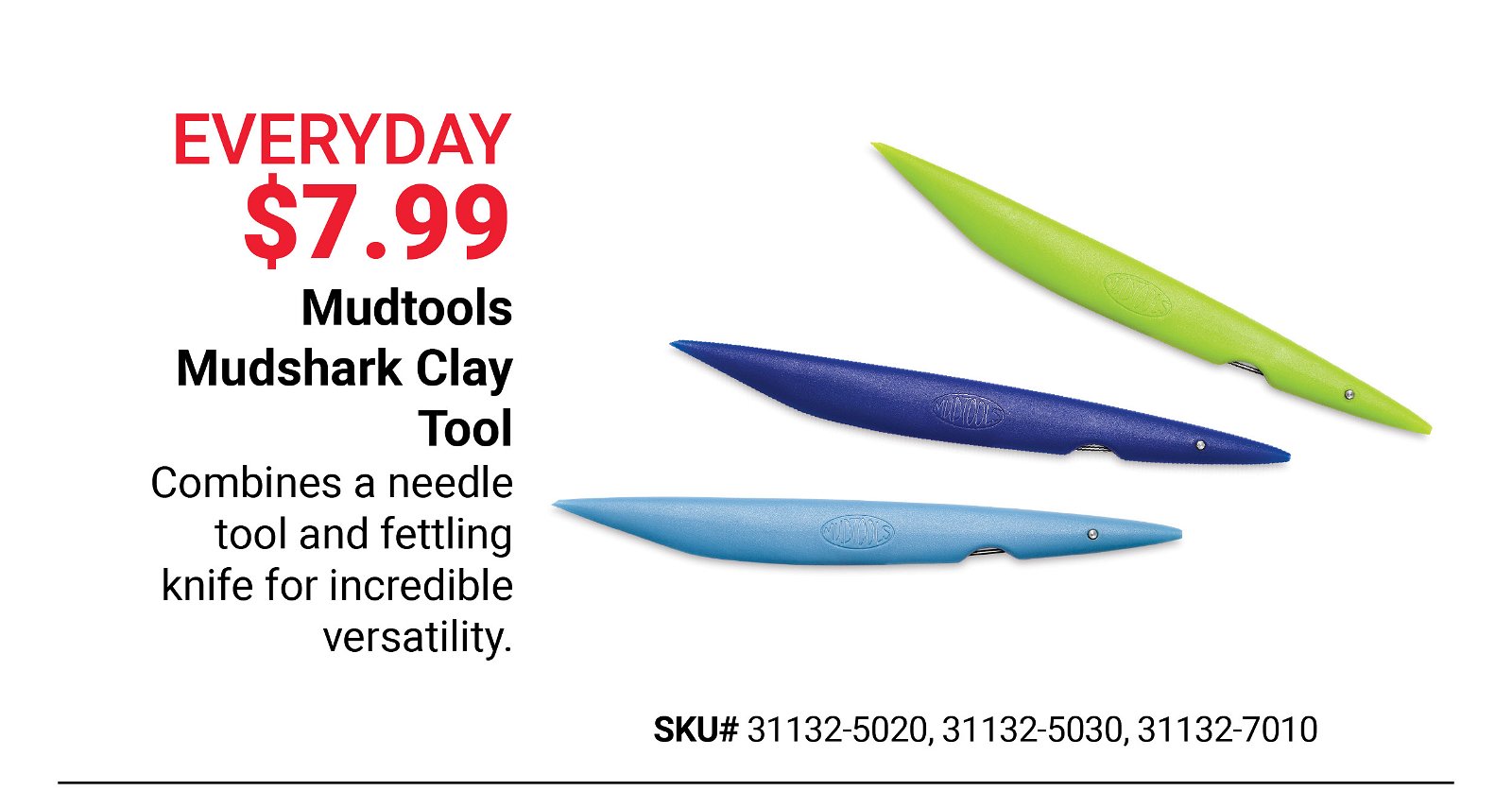 Everyday \\$7.99 Mudtools Mudshark Clay Tool