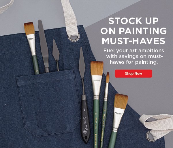 Stock Up on Painting Must-Haves - Shop Now