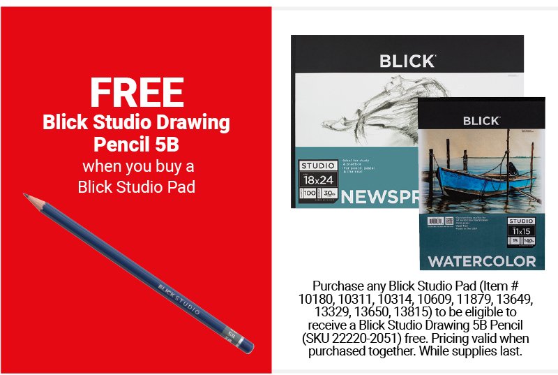Free Blick Studio Drawing Pencil 5B when you buy a Blick Studio Pad