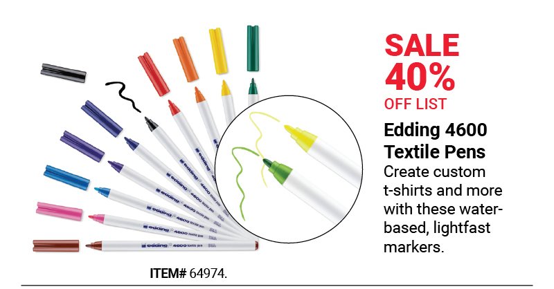 Sale 40% Off List: Edding 4600 Textile Pens