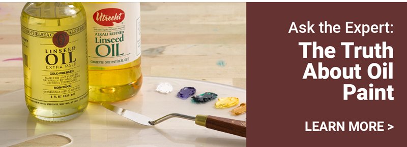 Ask the Expert: The truth about oil paint