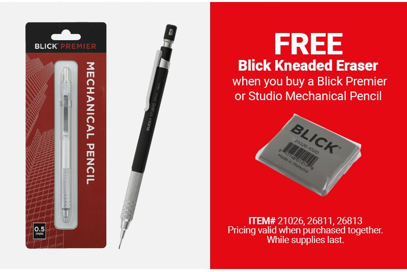 Free Blick Kneaded Eraser when you buy a Blick Premier or Studio Mechanical Pencil