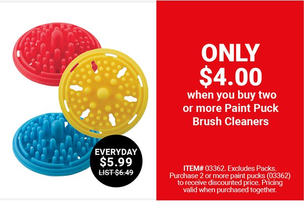 Only \\$4.00 when you buy two or more Paint Puck Brush Cleaners