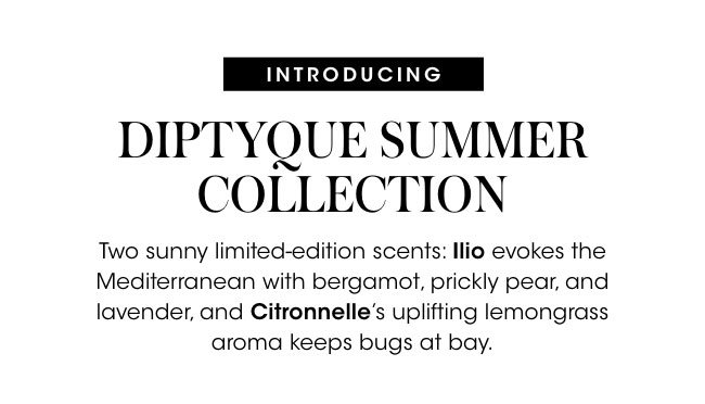 Dipyque Summer Collection