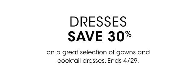 Save 30% on Dresses