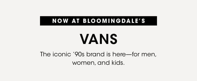 New at Bloomingdale's: VANS