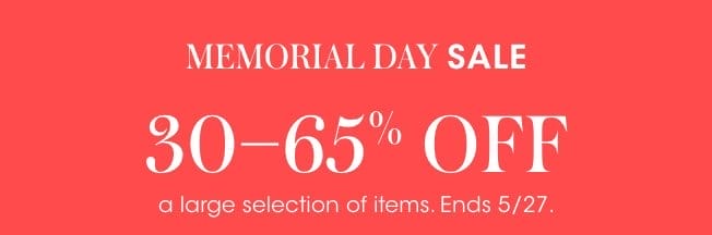 Looking for an excuse to shop? Save 25-65% on a large selection of items. Ends 5/5.