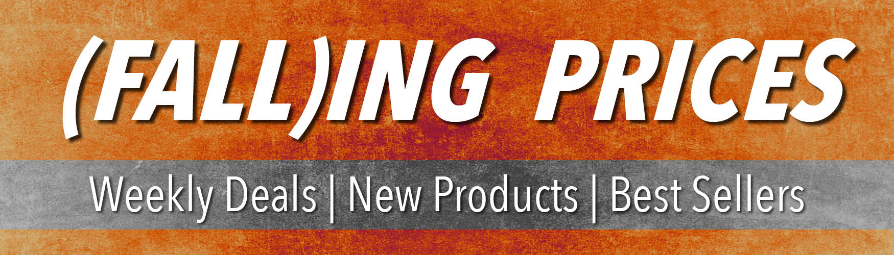 (Fall)ing Prices Weekly Deals | New Products | Best Sellers