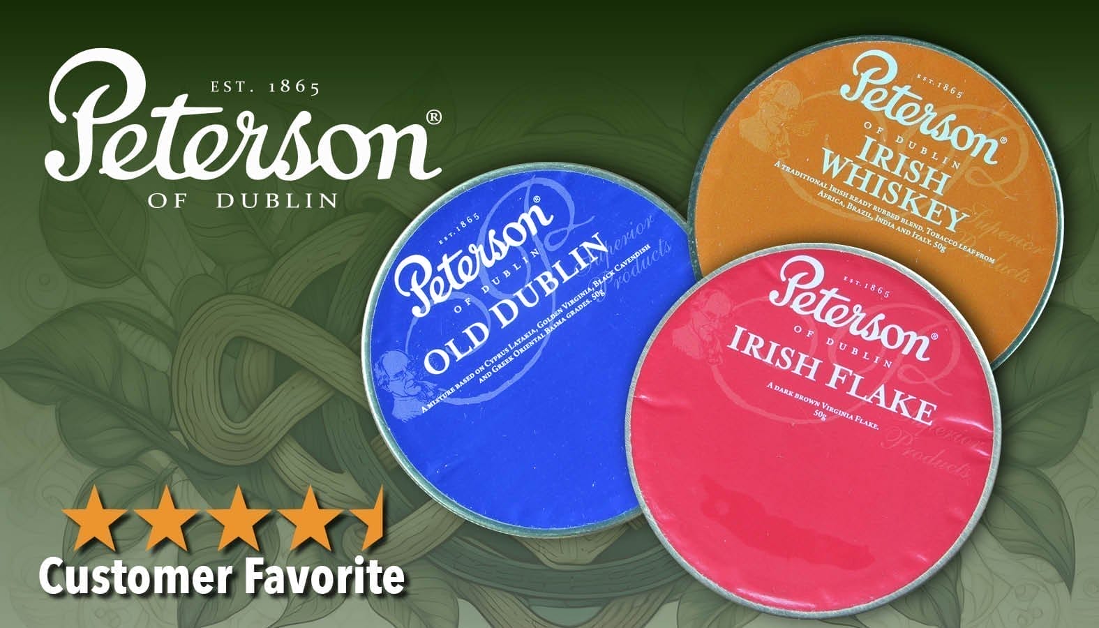 Peterson Pipe Tobacco 5 star customer favorite