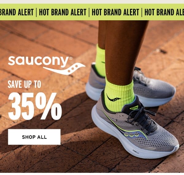 Hot Brand Alert - Save up to 35% on Saucony - Click to Shop All