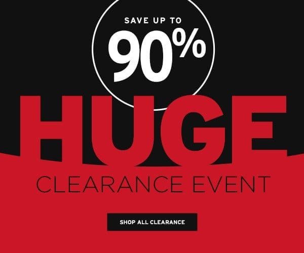 Save Up to 90% During Our Huge Clearance Event - Click to Shop All Clearance